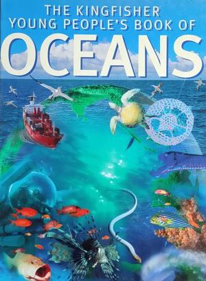 The Kingfisher Young People's Book Of Oceans
