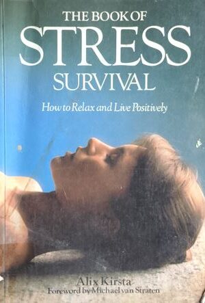 The Book of Stress Survival