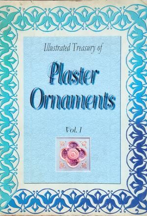Illustrated Tresury Of Plaster Ornaments