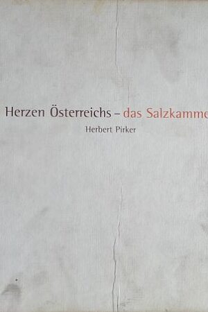 Im Herzen Osterreichs - Das Salzkammergut