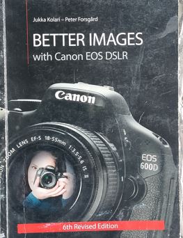Better Images With Canon EOS DSLR