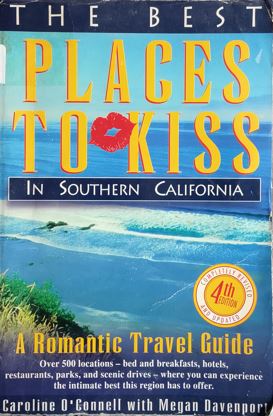 The Best Places To Kiss In Southern California: A Romantic Travel Guide