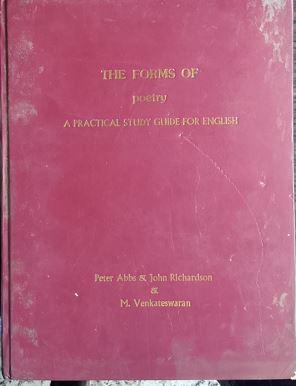 The Forms Of Poetry : A Pratical Study Guide For English