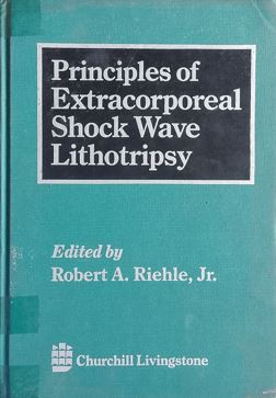 Principles Of Extracorporeal Shock Wave Lithotripsy