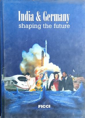 India & Germany : Shaping the Future