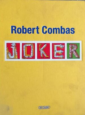 Robert Combas : Joker