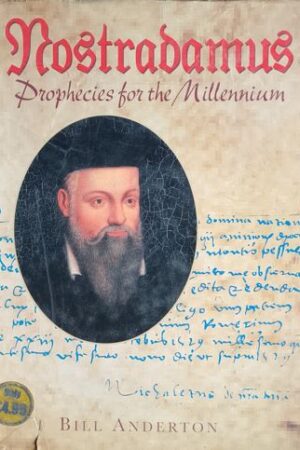 Nostradamus : Prophecies For The Millenium