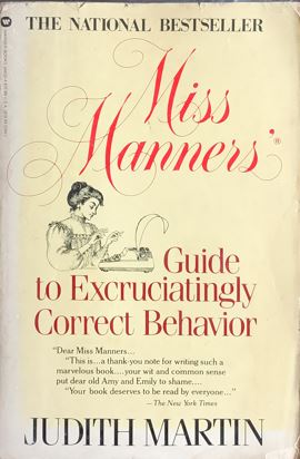 Miss Maners : Guide to Excruciatingly Correct Behavior