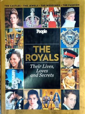 The Royals : Their Lives , Loves And Secrets