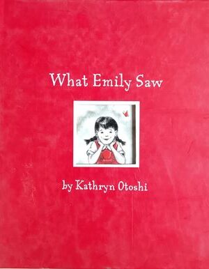 What Emily Saw
