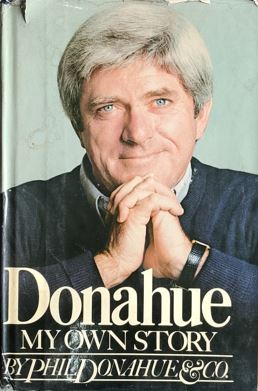 Donahue : My Own Story