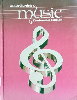 Silver Burdett Music Centennial Edition