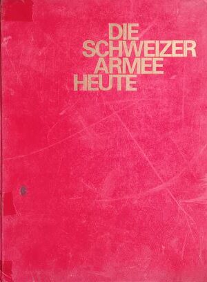 Die Schweizer Armee Heute