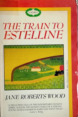 The Train To Estelline