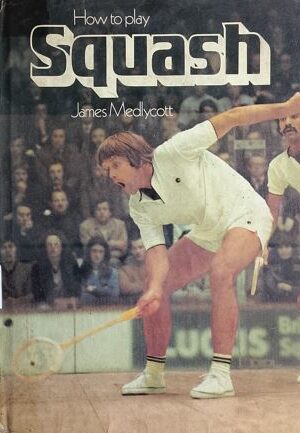How To Play Squash