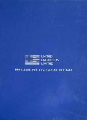 United Engineer's Limited : Unfolding Our Engineering Heritage