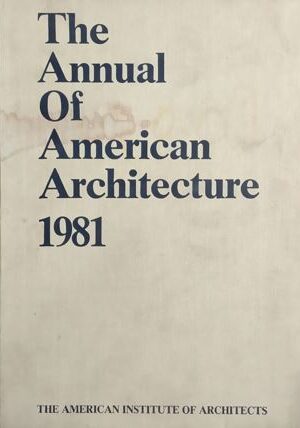 The Annual Of American Architecture 1981