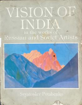 Vision Of India : In The Works Of Russian And Soviet Artists