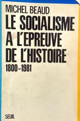 Le Socialisme A L'epreuve  De L'Histoire