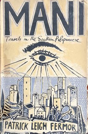 Mani : Travels In The Southern Peloponnese