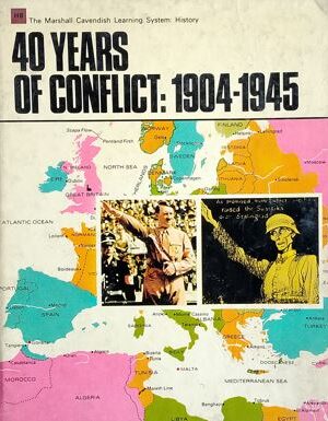 40 Years Of Conflict : 1904-1945