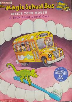 The Magic School Bus Inside Your Mouth