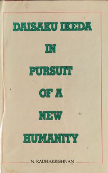 Daisaku Ikeda In Pursutt Of A New Humanity