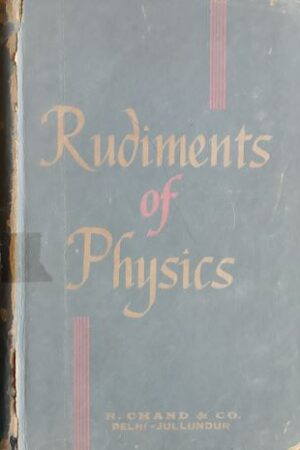 Rudiments Of Physics