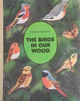 The Birds in Our Wood