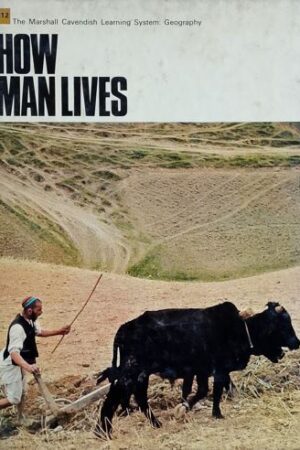How Man Lives
