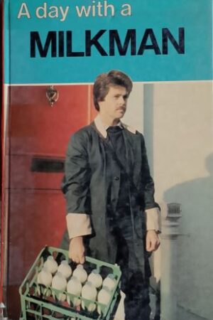 A Day With A Milkman