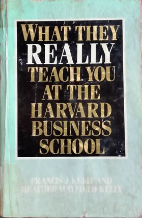 What They Reality Teach You At The Harvard Business School