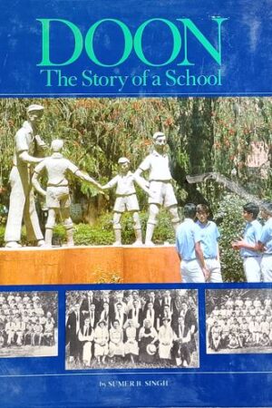Doon The Story of a School
