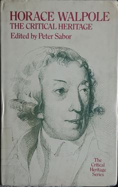 HORACE WALPOLE - The Critical Heritage
