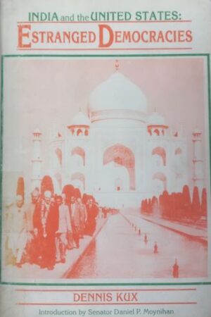 India and the United States : Estranged Democracies