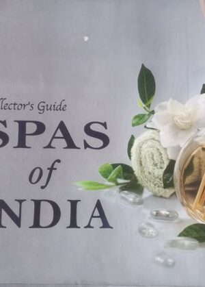 COLLECTOR'S GUIDE TO SPAS OF INDIA