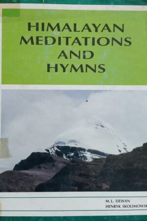 Himalayan Meditations And Hymns